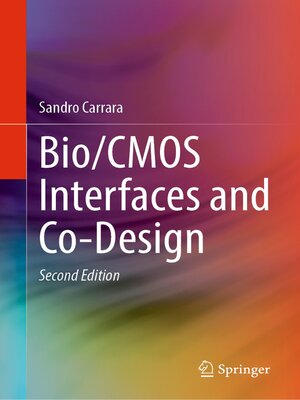 cover image of Bio/CMOS Interfaces and Co-Design